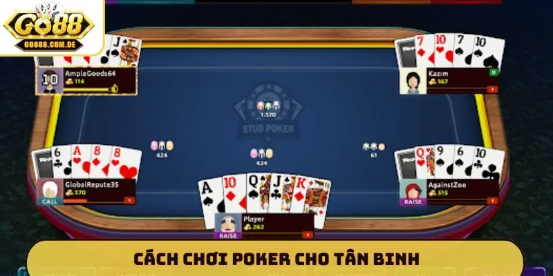 Cách chơi Poker cho tân binh