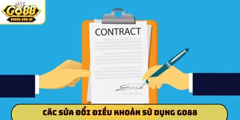 Điều khoản sử dụng GO88 Các sửa đổi điều khoản sử dụng GO88