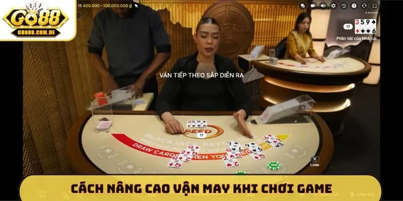 Cách nâng cao vận may khi chơi game