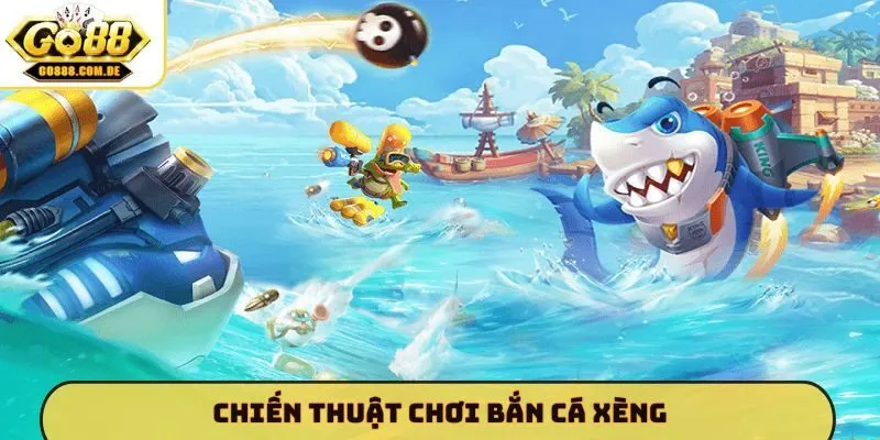 Bắn Cá Xèng GO88 - Siêu Phẩm Đại Dương Khuynh Đảo Năm 2026 Chiến thuật chơi bắn cá xèng