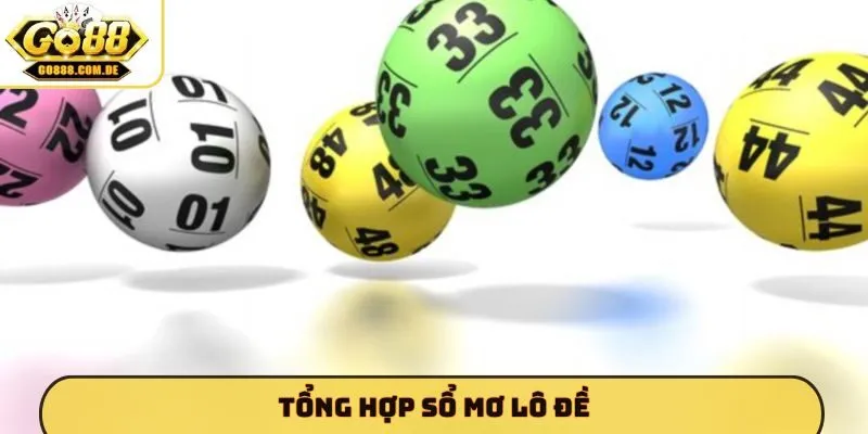 tổng hợp sổ mơ lô đề