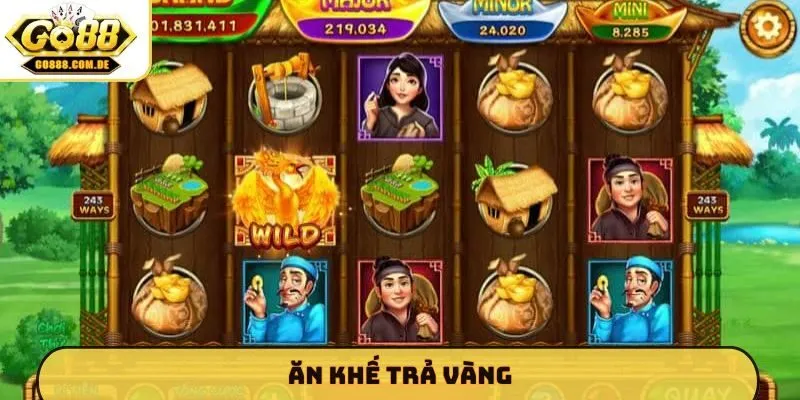 Ăn Khế Trả Vàng