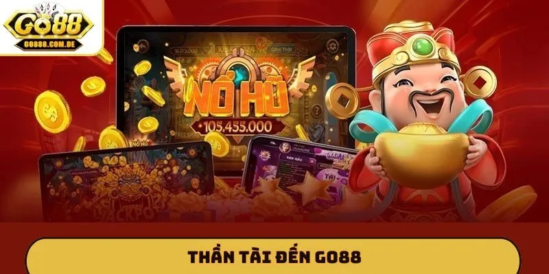 Thần Tài Đến GO88