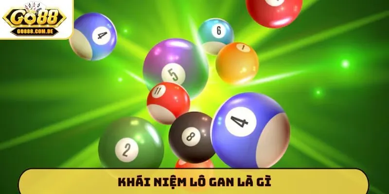 Khái niệm lô gan là gì
