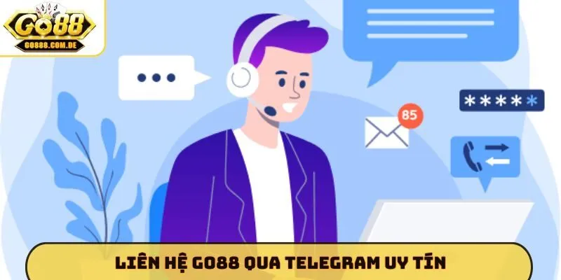 Liên hệ GO88 Liên hệ GO88 qua Telegram uy tín
