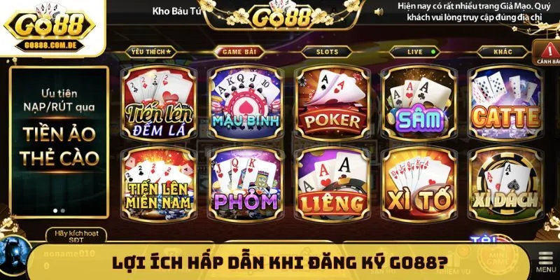 Đăng ký GO88 Lợi ích hấp dẫn khi đăng ký GO88?