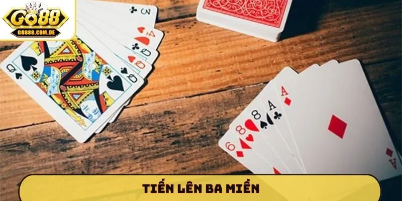 Tiến lên ba miền