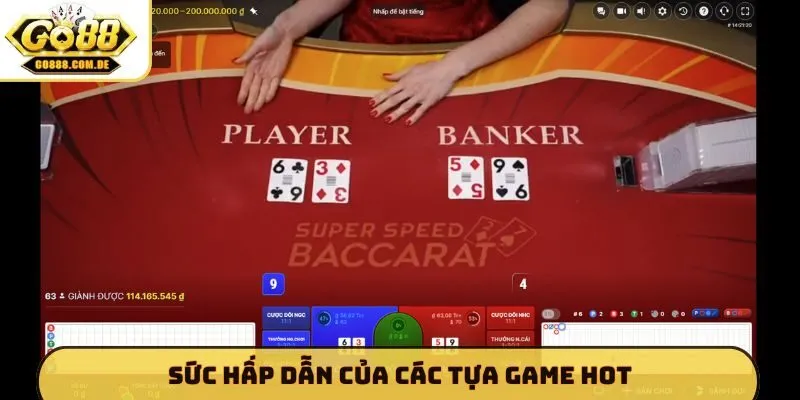 Sức hấp dẫn của các tựa game hot