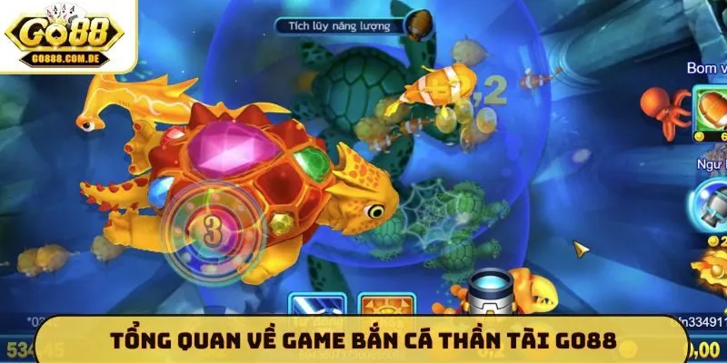 Top 3 Mẹo Chơi Bắn Cá Thần Tài GO88 - Nhận Ngay Quà Khủng Tổng quan về game bắn cá thần tài GO88