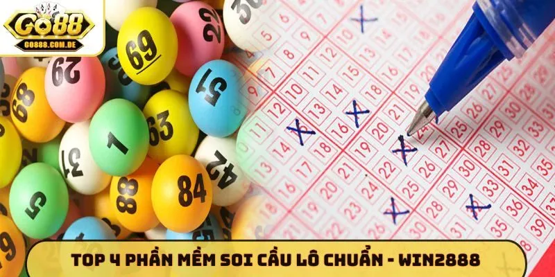 Top 4 Phần Mềm Soi Cầu Lô Chuẩn - Chốt Số Bách Trúng GO88 Top 4 phần mềm soi cầu lô chuẩn - Win2888 nổi tiếng thị trường