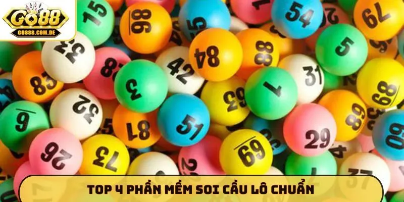 Top 4 phần mềm soi cầu lô chuẩn