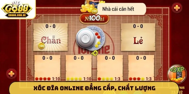 Xóc đĩa online đẳng cấp, chất lượng